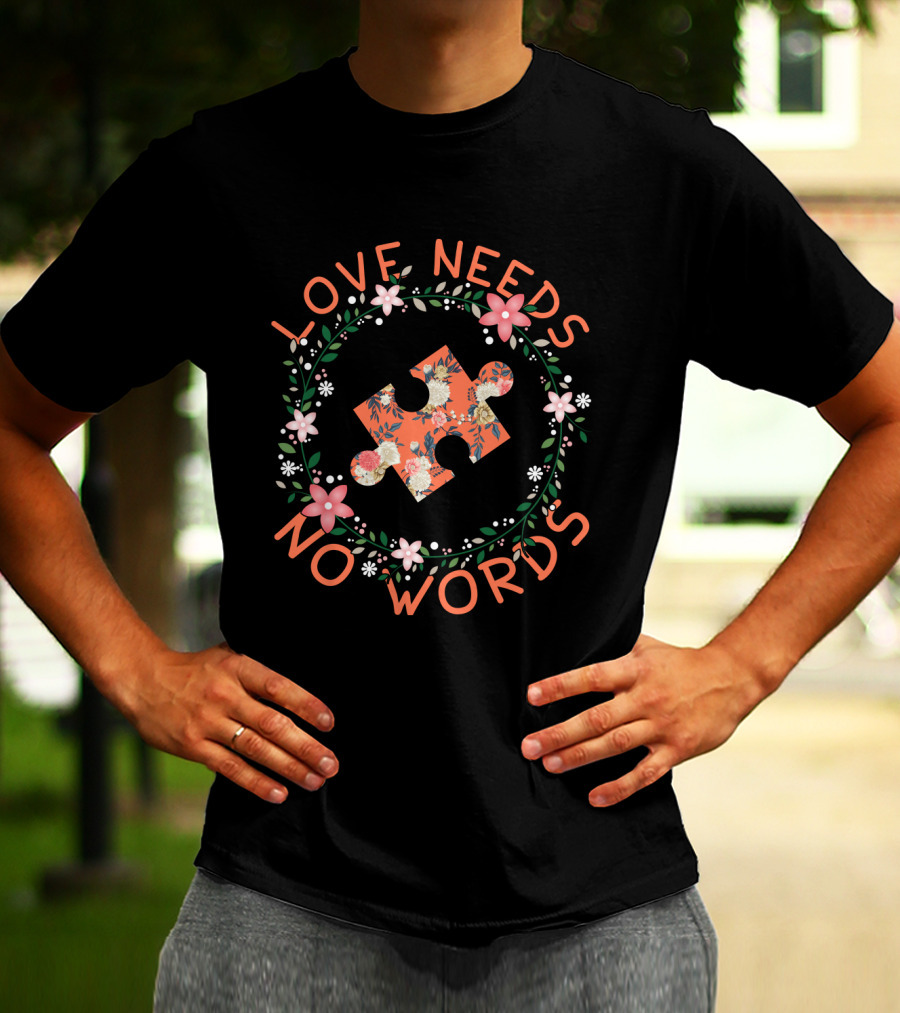 Love Needs No Words Floral Puzzle Piece Wreath T-Shirt