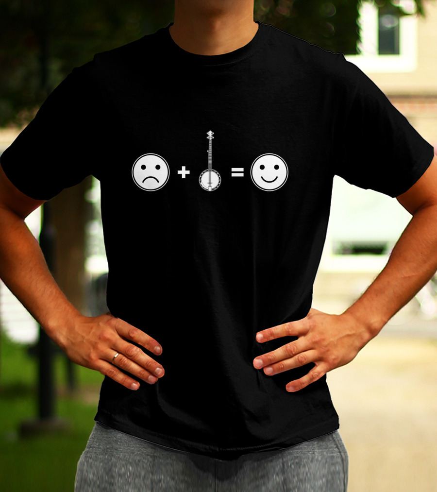Sad Face Plus Banjo Equals Happy Face Banjo Player Happiness T-Shirt