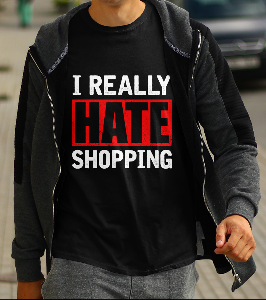 I Really Hate Shopping Text Bold Red And White Block T-Shirt