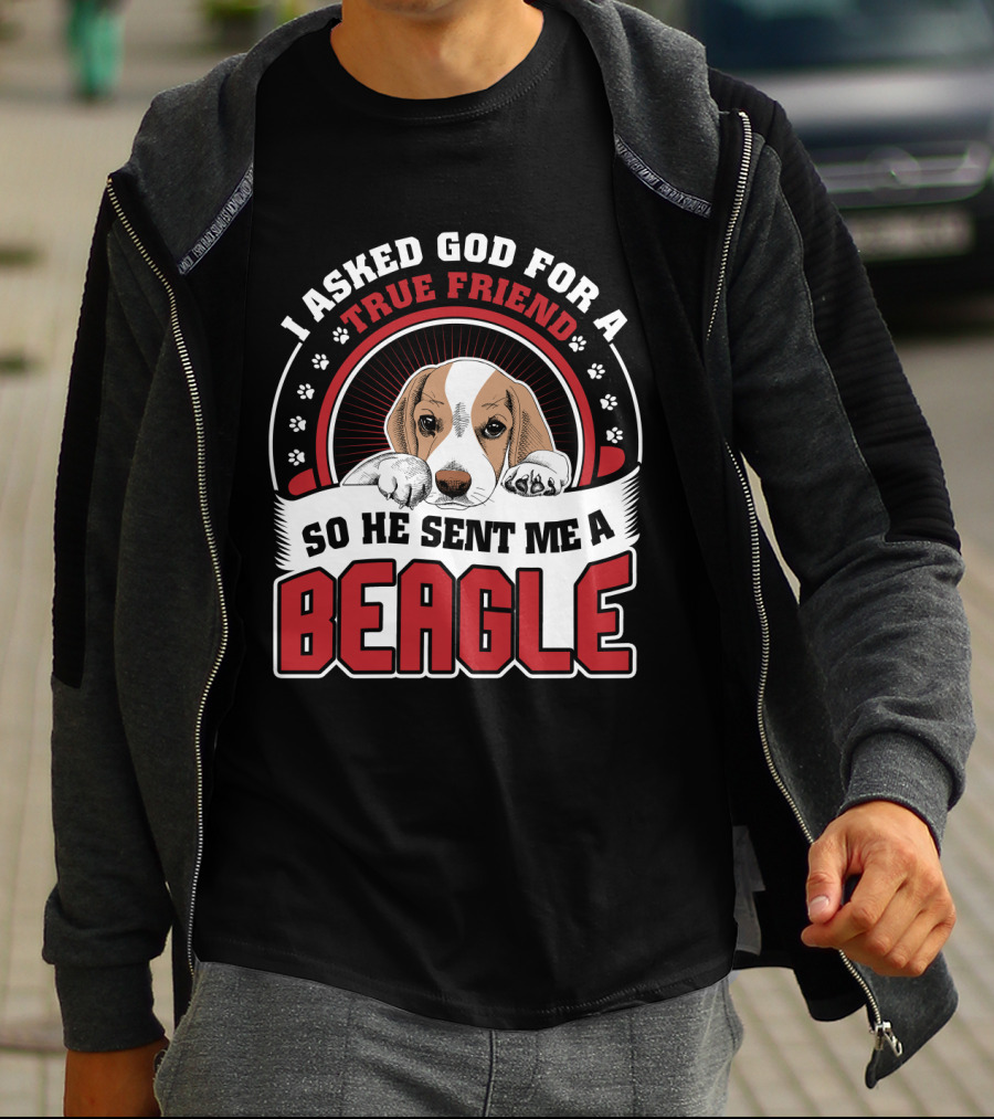 I Asked God For A True Friend So He Sent Me A Beagle Puppy With Paw Prints T-Shirt