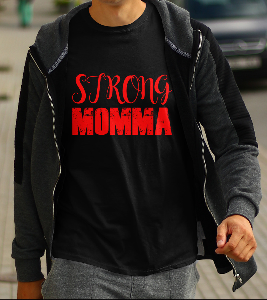 STRONG MOMMA T-Shirt