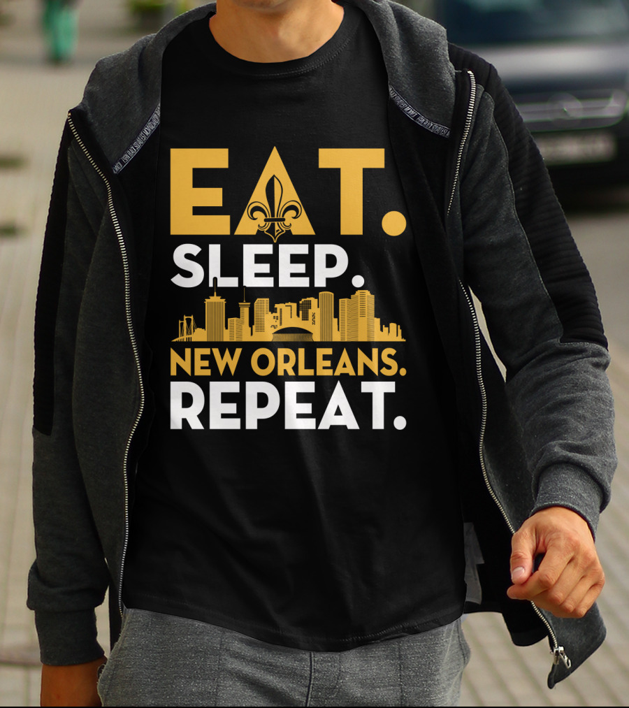 EAT SLEEP NEW ORLEANS REPEAT Fleur-de-Lis Skyline T-Shirt