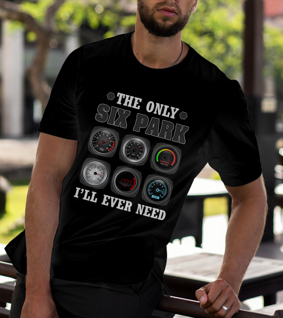 The Only Six Pack I'll Ever Need Funny Pilot Gauges T-Shirt