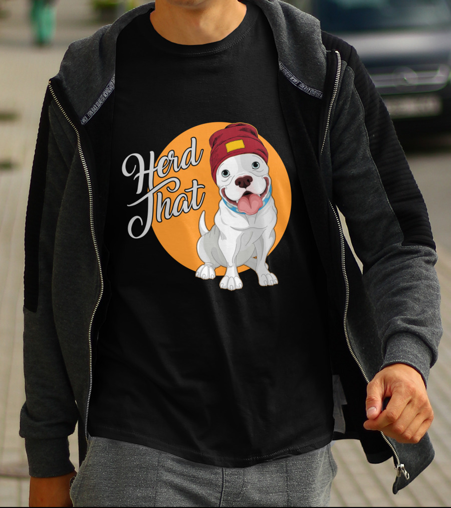 Herd That Funny Pitbull Animal Lover Dog Beanie T-Shirt