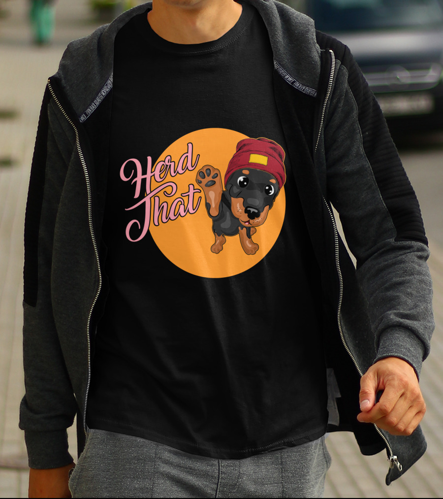 Herd That Rottweiler Funny Animal Lover Dog T-Shirt