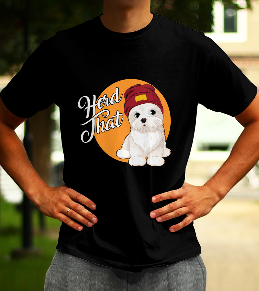 Herd That Funny Maltese Dog Lover Beanie T-Shirt