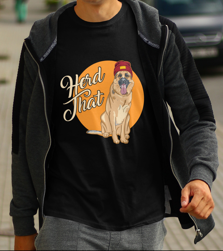 Herd That Funny German Shepherd Animal Lover Dog T-Shirt