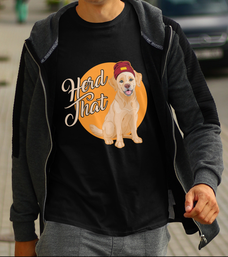 Herd That Funny Labrador Animal Lover Dog Wearing Beanie T-Shirt