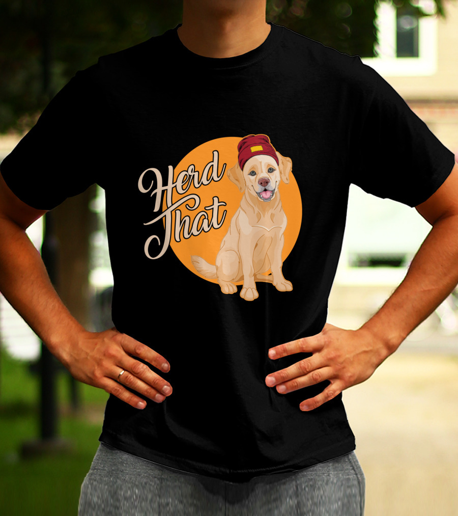 Herd That Funny Labrador Animal Lover Dog Wearing Beanie T-Shirt