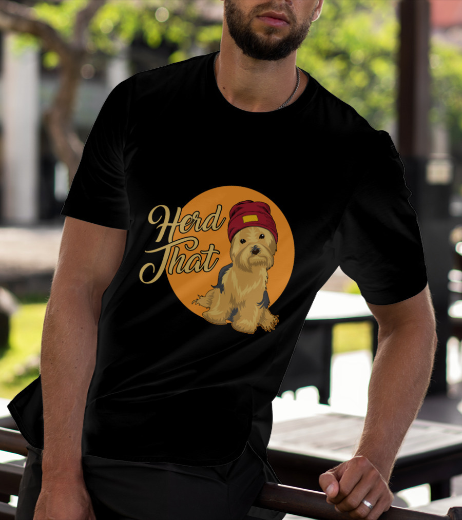 Herd That Yorkie Funny Animal Lover Dog T-Shirt