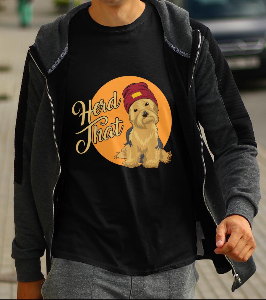 Herd That Yorkie Funny Animal Lover Dog T-Shirt