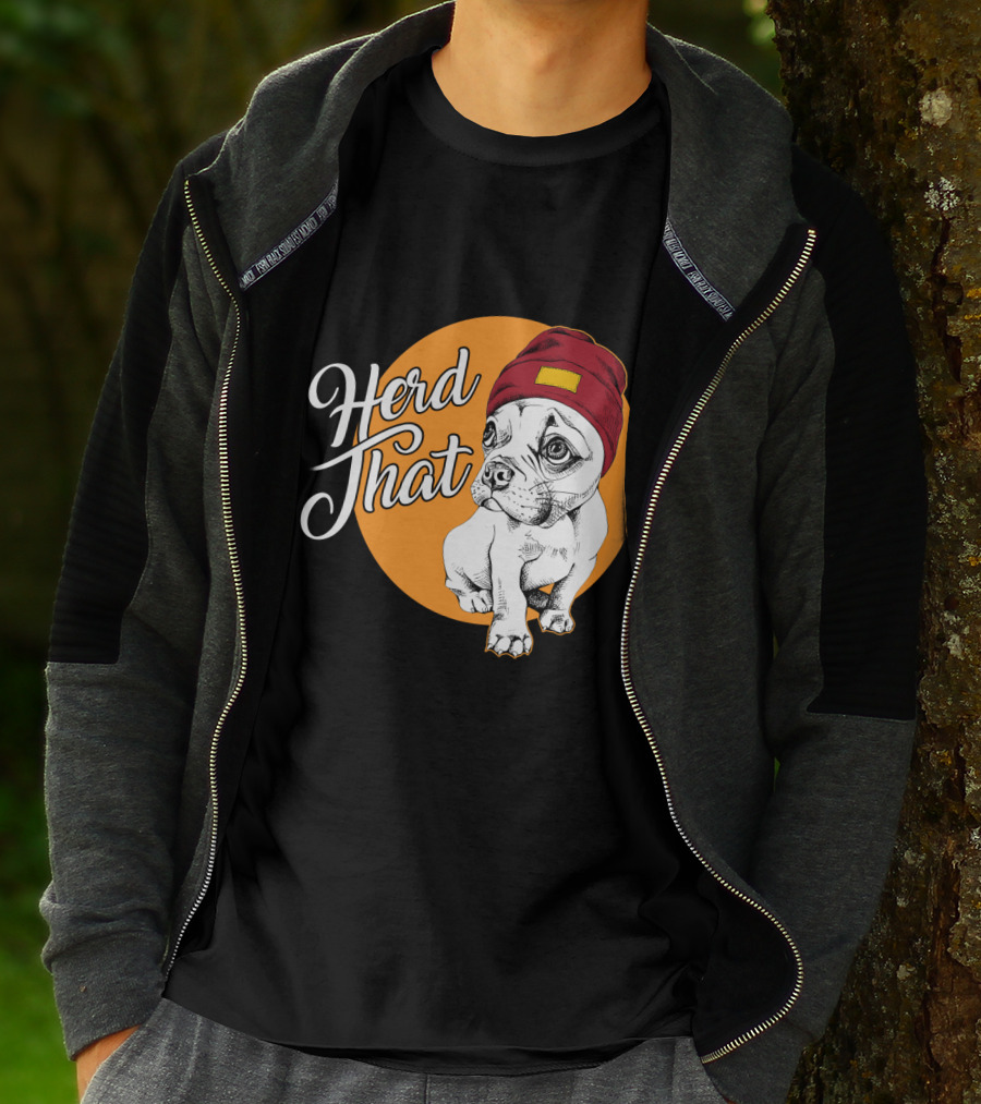 Herd That Funny French Bulldog Animal Lover Dog T-Shirt