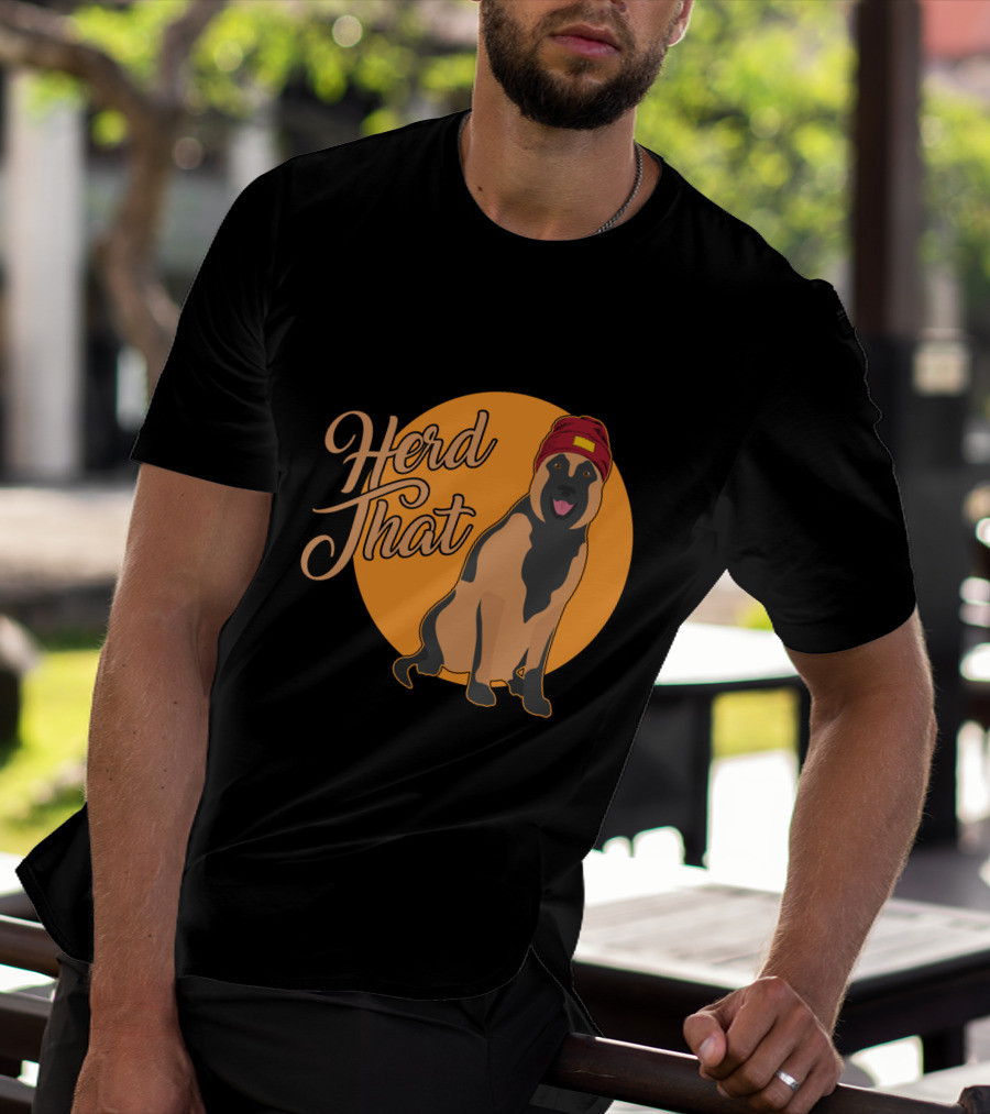 Herd That Belgian Malinois Funny Animal Lover Dog Wearing Hat T-Shirt