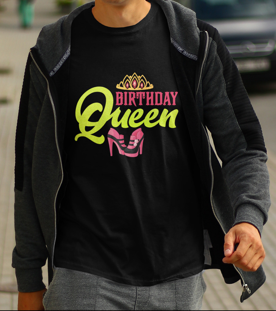 Birthday Queen Tiara And Pink Heels T-Shirt