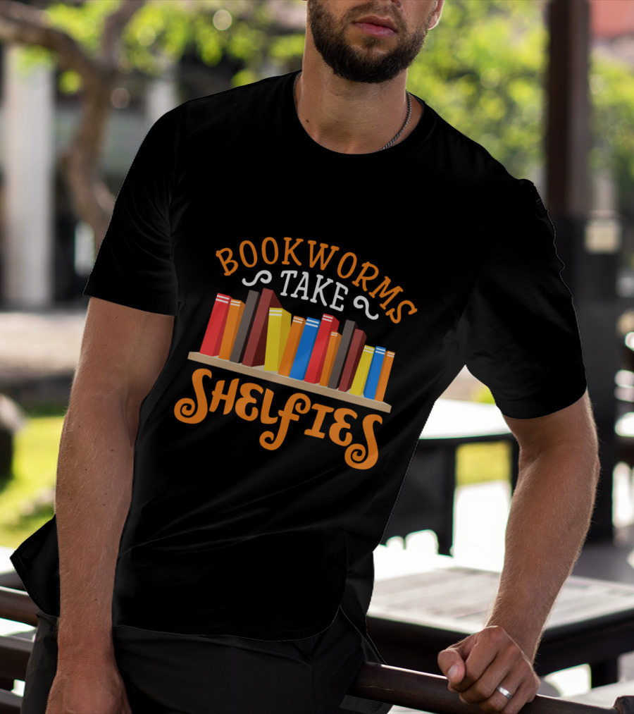 Bookworms Take Shelfies With Colorful Books On Shelf T-Shirt
