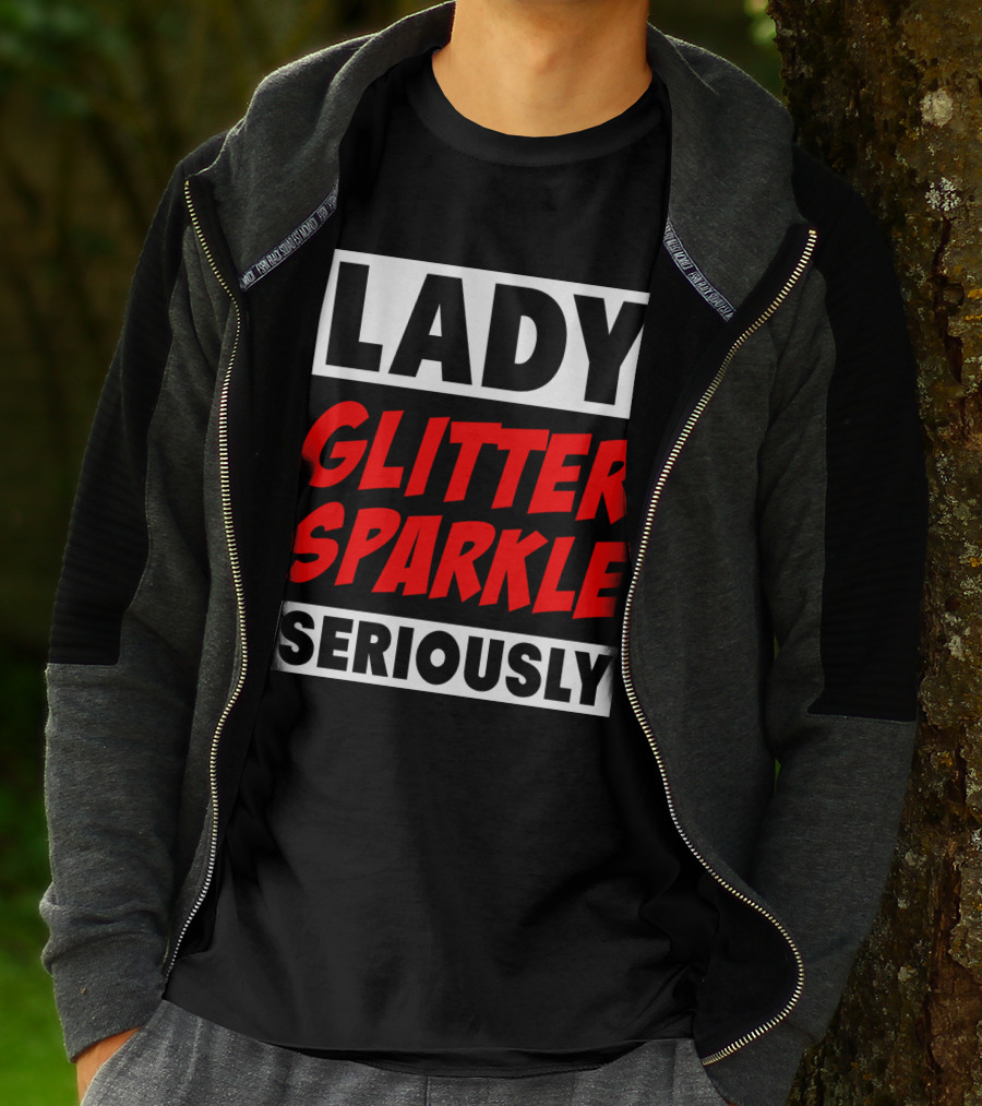 Lady Glitter Sparkle Seriously T-Shirt