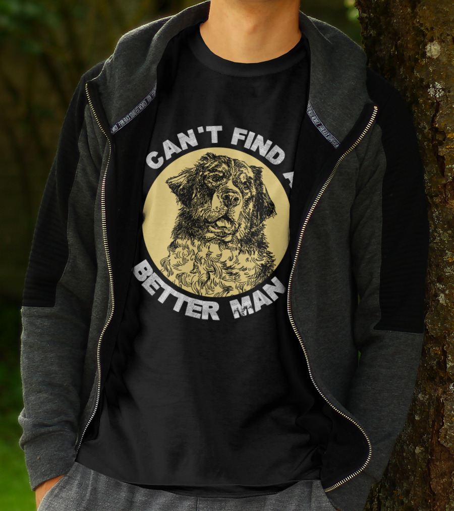 Can't Find A Better Man Dog T-Shirt