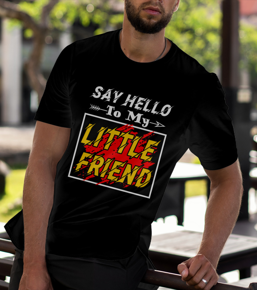 Say Hello To My Little Friend Arrow Design With Red T-Shirt