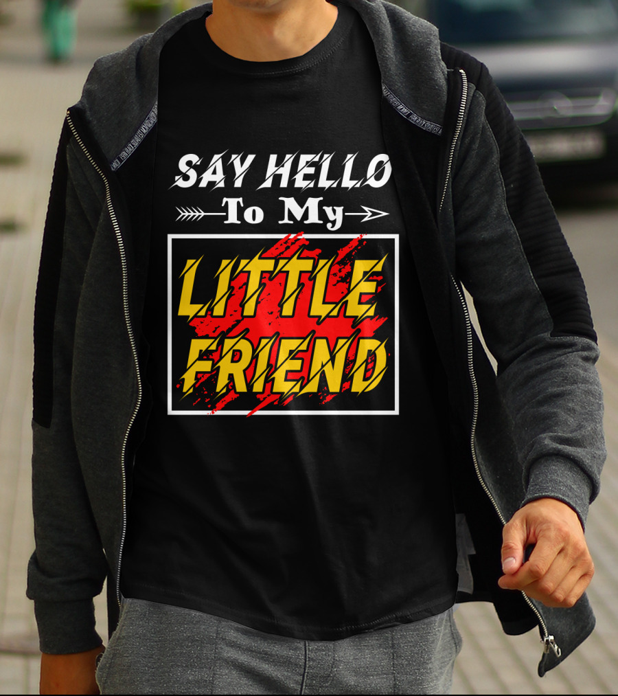 Say Hello To My Little Friend Arrow Design With Red T-Shirt