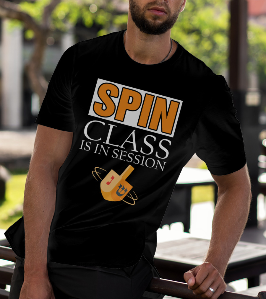 Spin Class Is In Session Dreidel Hanukkah T-Shirt