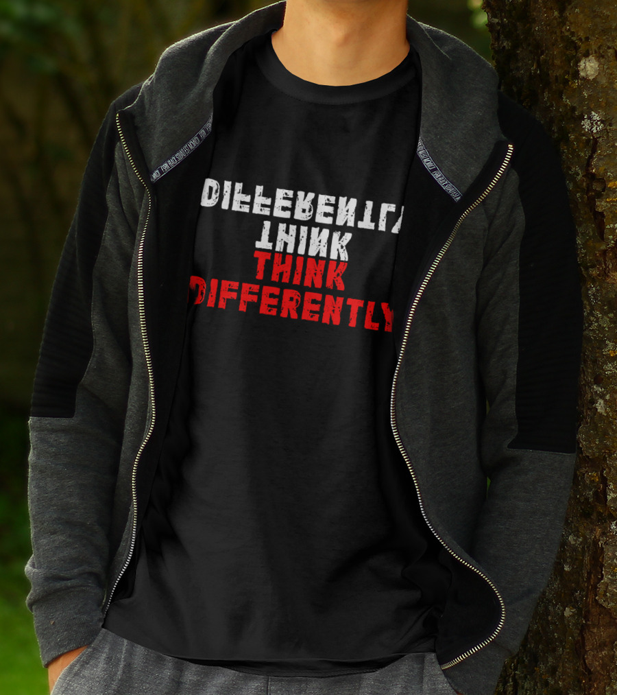 Differently Think Think Differently T-Shirt