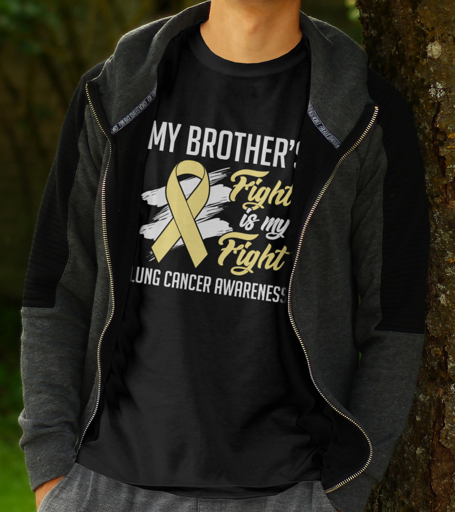 My Brother's Fight Is My Fight Lung Cancer Awareness Yellow T-Shirt