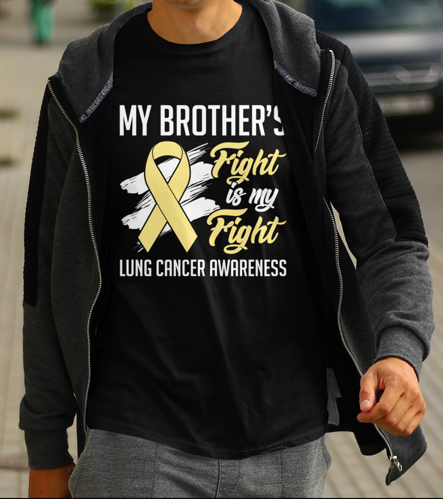 My Brother's Fight Is My Fight Lung Cancer Awareness Yellow T-Shirt