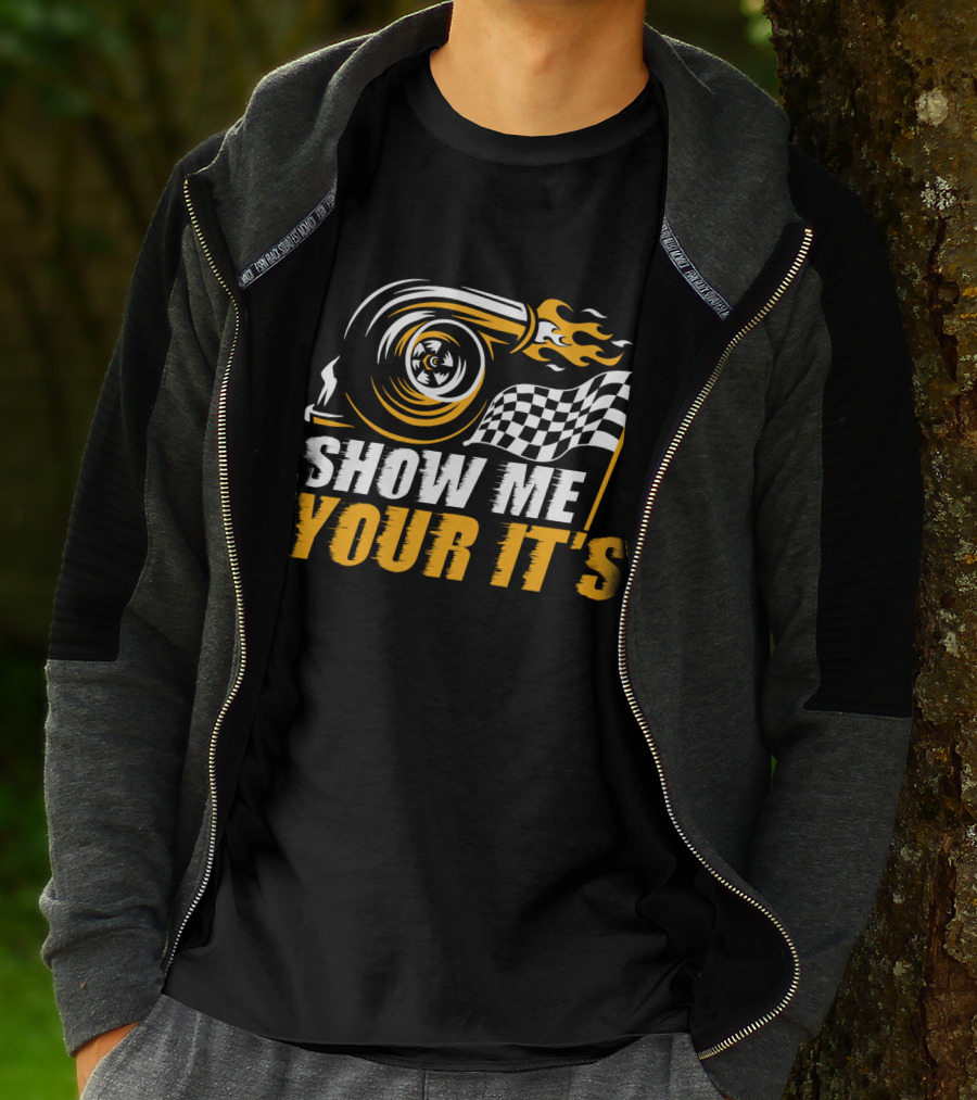 Show Me Your It's Turbo Flames And Checkered Flag T-Shirt