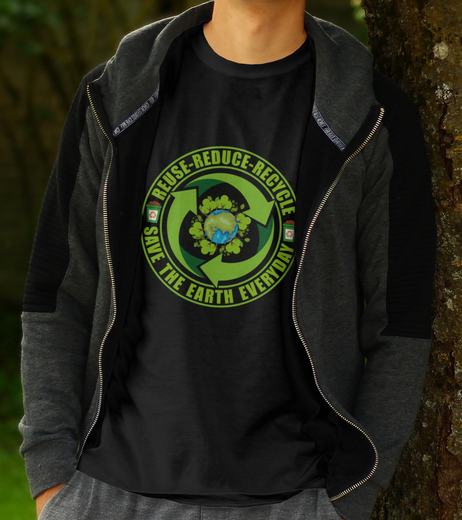Reuse Reduce Recycle Save The Earth Everyday Eco-Friendly T-Shirt