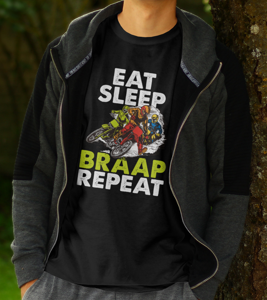 Eat Sleep Braap Repeat Motocross Dirt Bike T-Shirt
