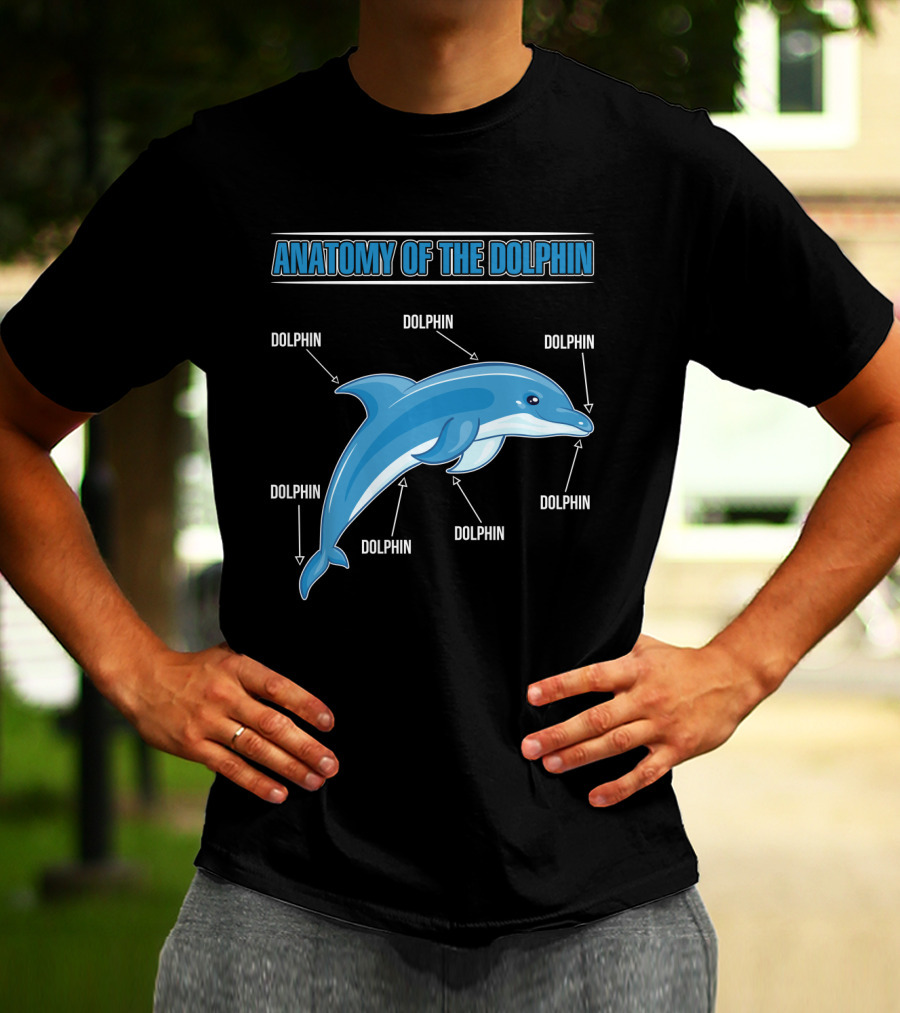 ANATOMY OF THE DOLPHIN DOLPHIN DOLPHIN DOLPHIN DOLPHIN DOLPHIN DOLPHIN T-Shirt