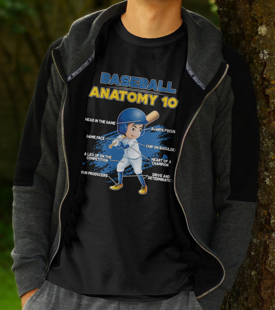 BASEBALL ANATOMY 101 HEAD IN THE GAME GAME FACE A LEG UP ON THE COMPETITION RUN PRODUCERS ALWAYS FOCUSED CHIP ON SHOULDER HEART OF A CHAMPION DRIVE AND DETERMINATION T-Shirt