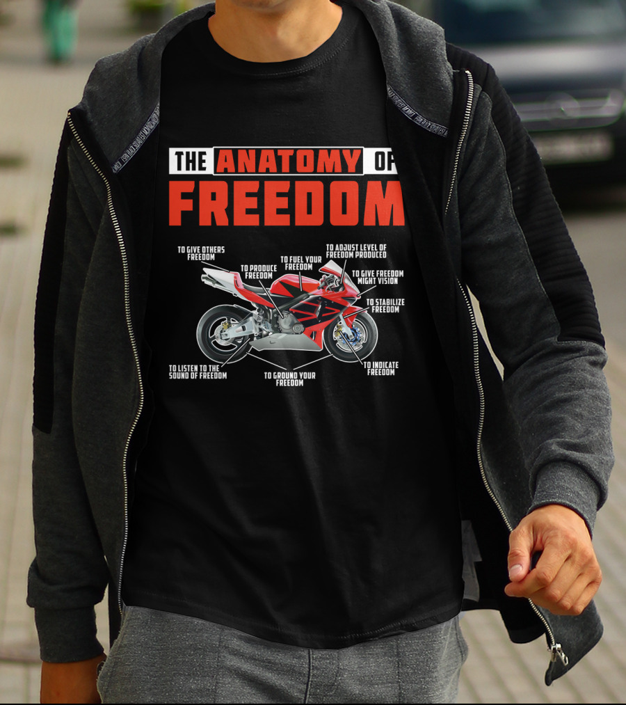 The Anatomy Of Freedom Motorcycle Components: To Give, Produce, Fuel, Adjust, Stabilize, Indicate, Ground, Listen, Vision T-Shirt