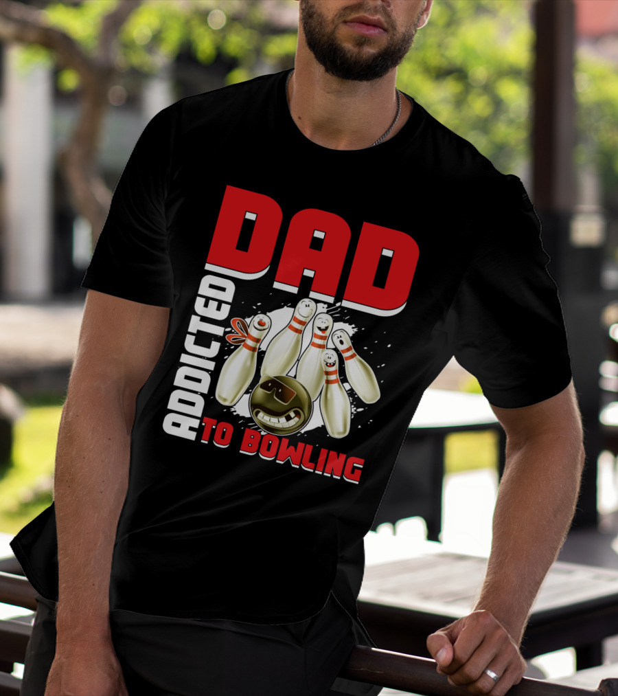 DAD ADDICTED TO BOWLING Pin And Ball Graphics T-Shirt