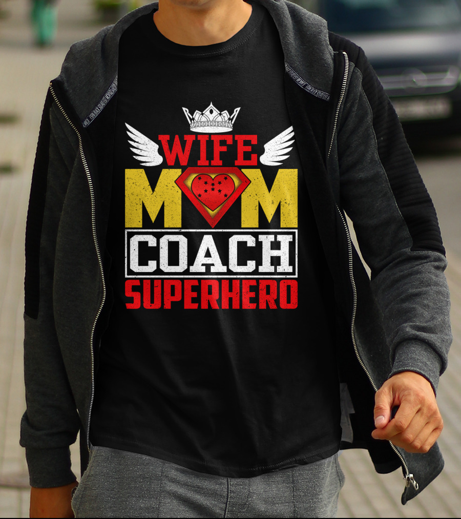 Wife Mom Coach Superhero Crown Wings Shield Heart T-Shirt
