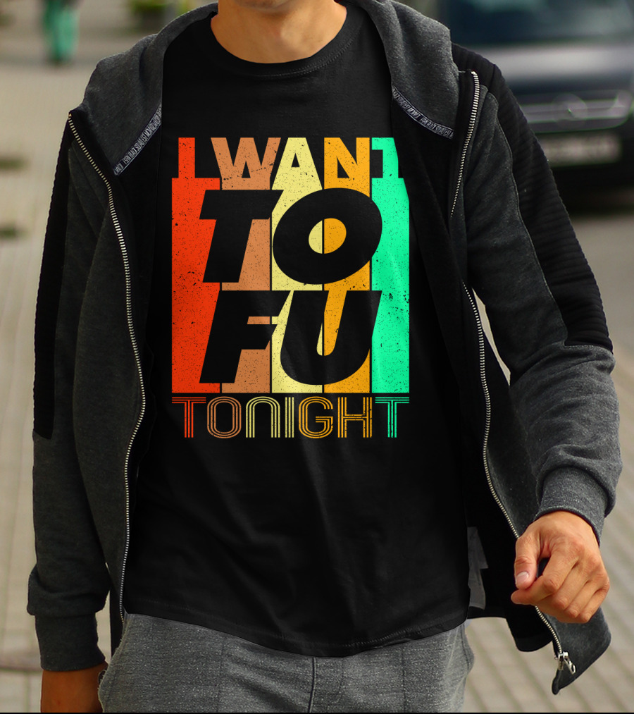 I Want Tofu Tonight Retro Text Blocks T-Shirt