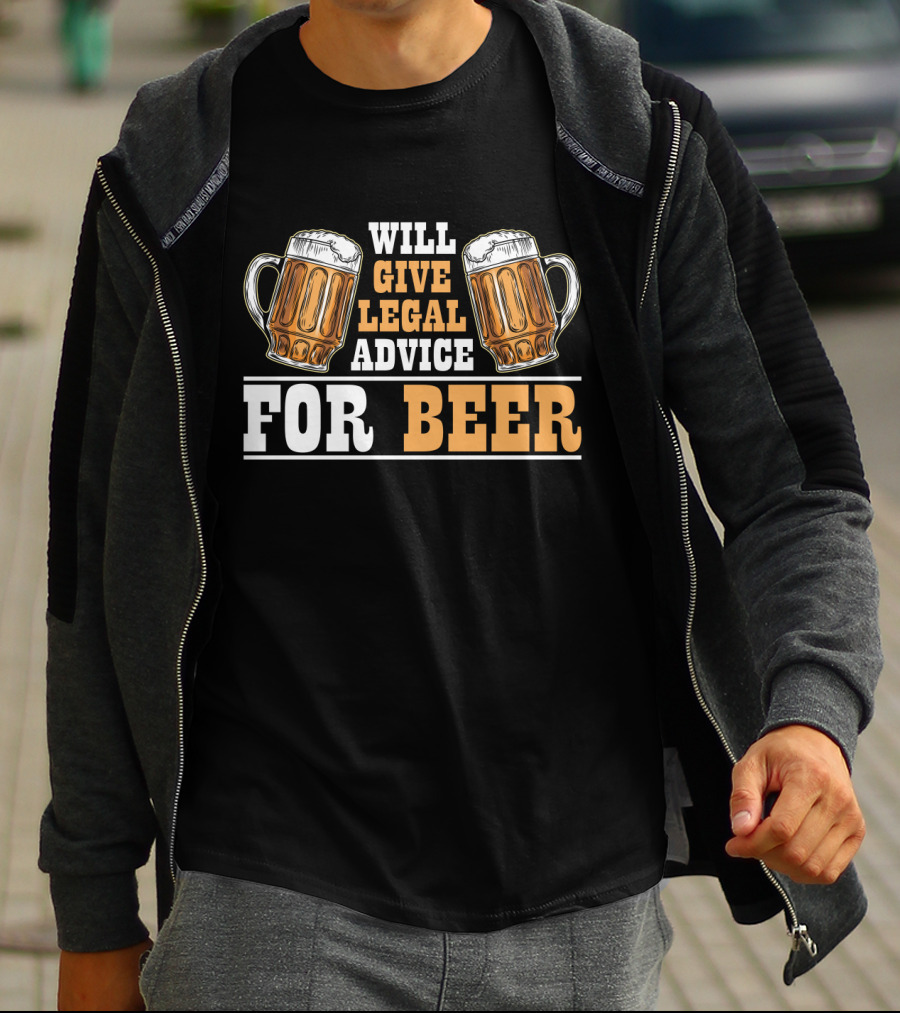 Will Give Legal Advice For Beer Mugs T-Shirt