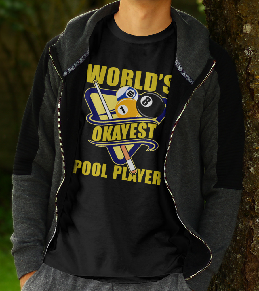 World's Okayest Pool Player 1 Ball 8 Ball Cue Stick Triangular Rack T-Shirt