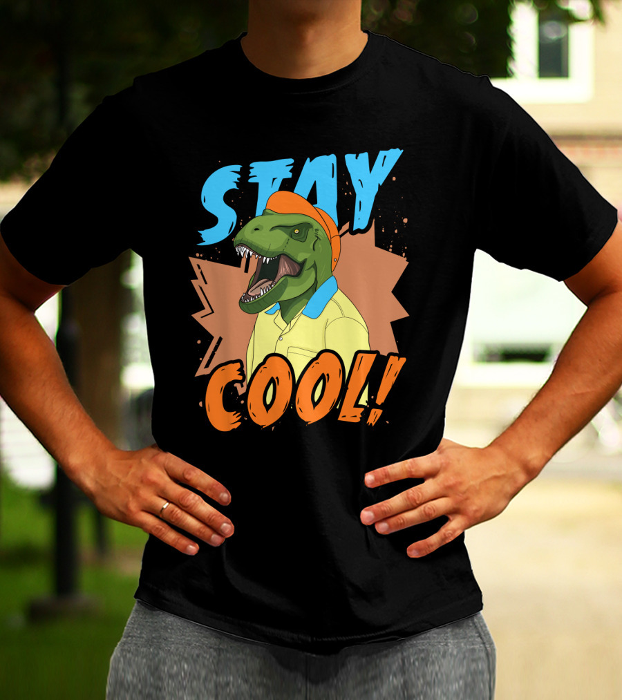 STAY COOL Dinosaur Wearing Bright Shirt And Cap T-Shirt