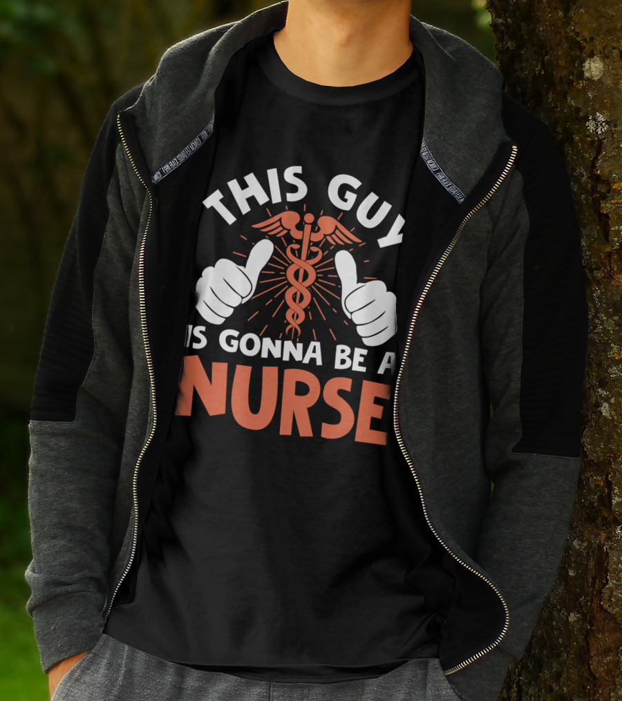 This Guy Is Gonna Be A Nurse Thumbs Up Caduceus T-Shirt