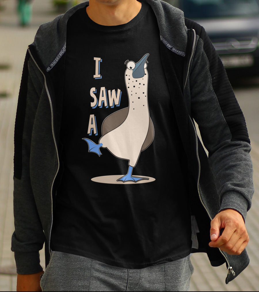 I Saw A Booby T-Shirt