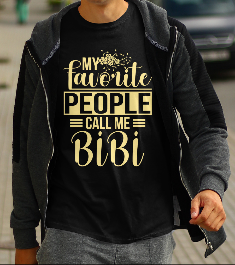 My Favorite People Call Me Bibi Floral Typography T-Shirt