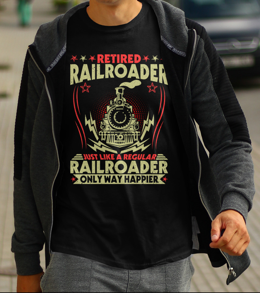 RETIED RAILROADER JUST LIKE A REGULAR RAILROADER ONLY WAY HAPPIER RETIRED RAILROADER TRAIN GRAPHIC STAR SYMBOLS T-Shirt
