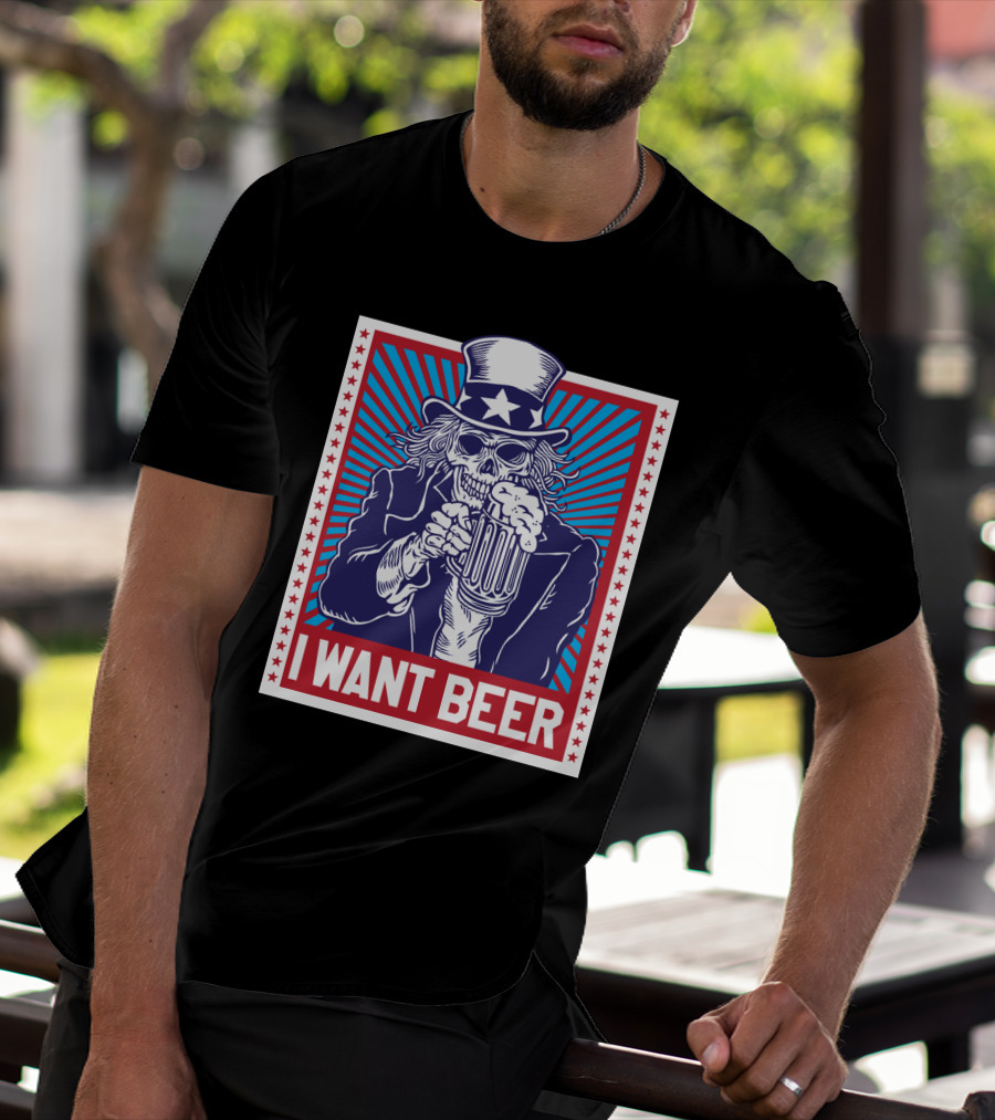 Uncle Sam Skull I Want Beer T-Shirt