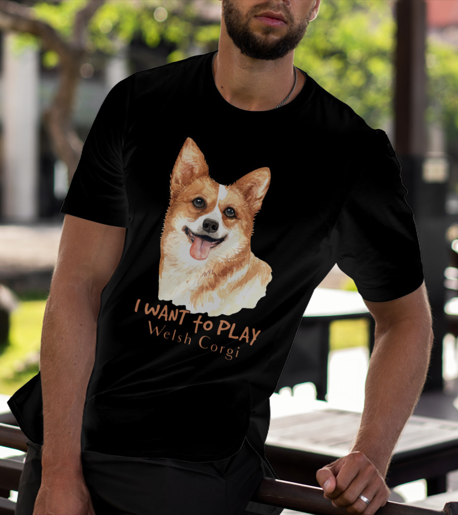 I Want To Play Welsh Corgi Dog Watercolor T-Shirt