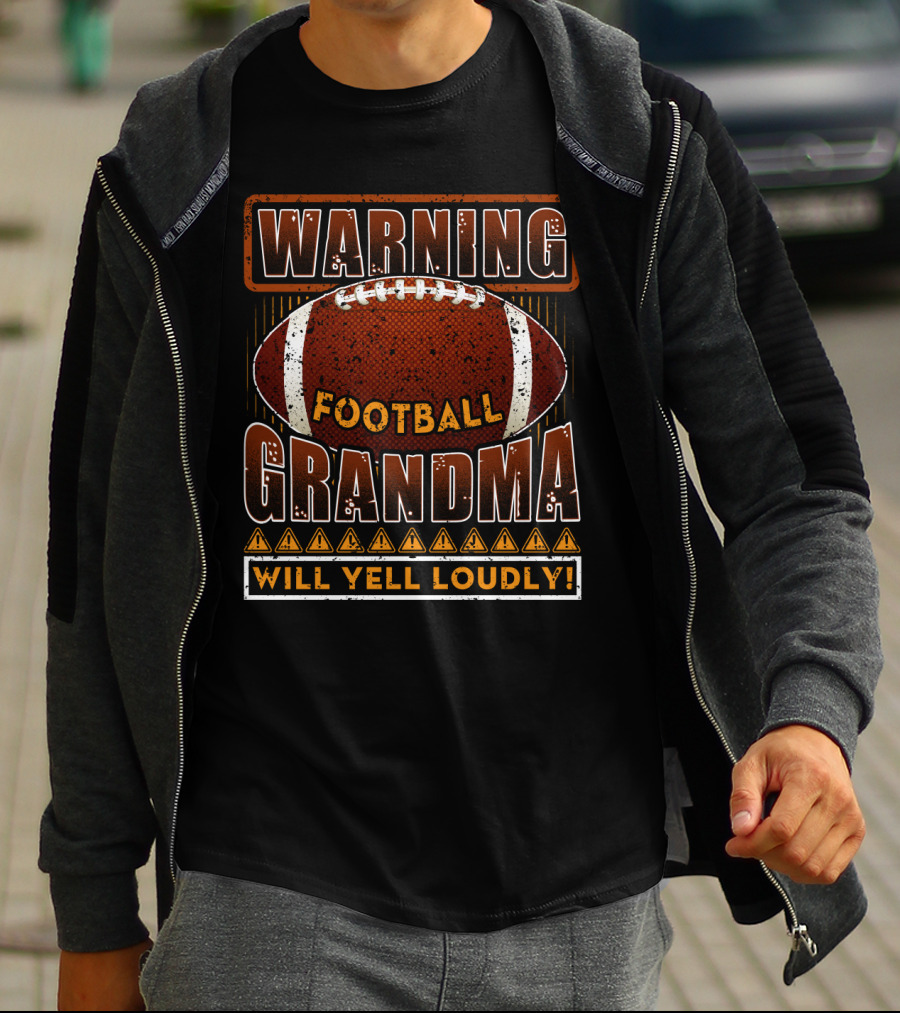WARNING Football Grandma Will Yell Loudly T-Shirt