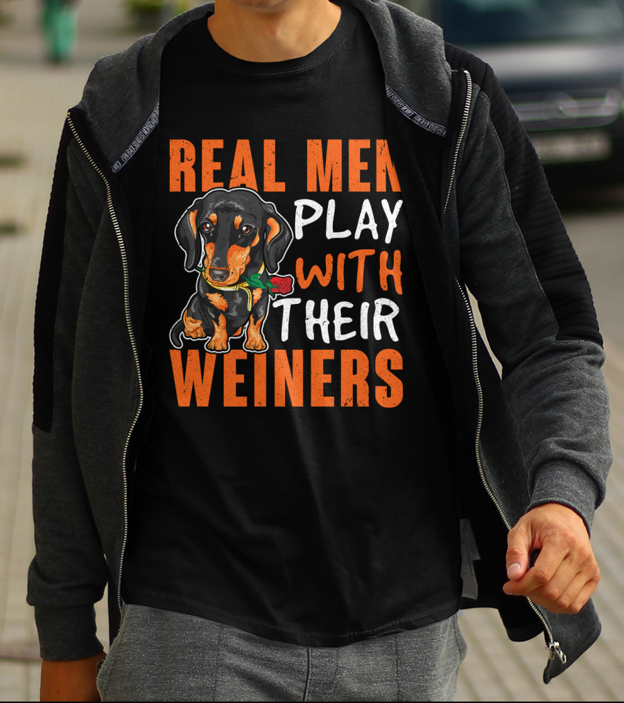 REAL MEN PLAY WITH THEIR WEINERS Dachshund Holding Rose T-Shirt