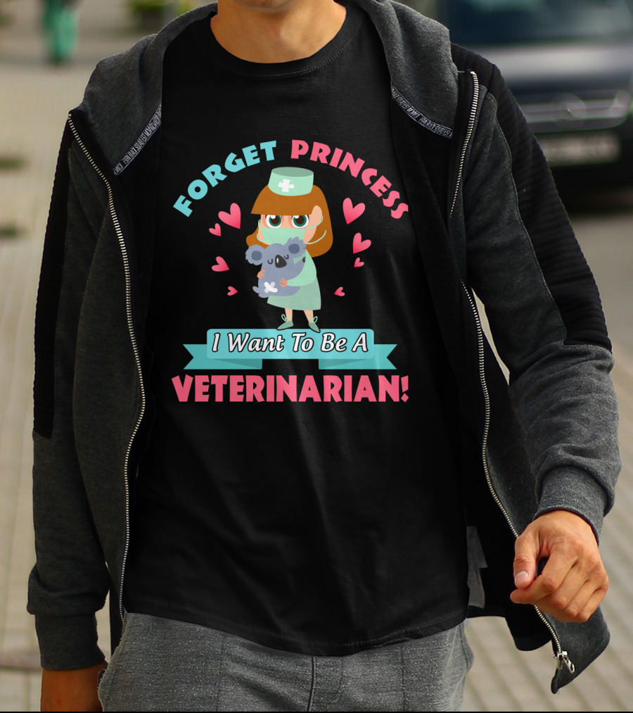Forget Princess I Want To Be A Veterinarian Cute Koala Nurse Hearts T-Shirt
