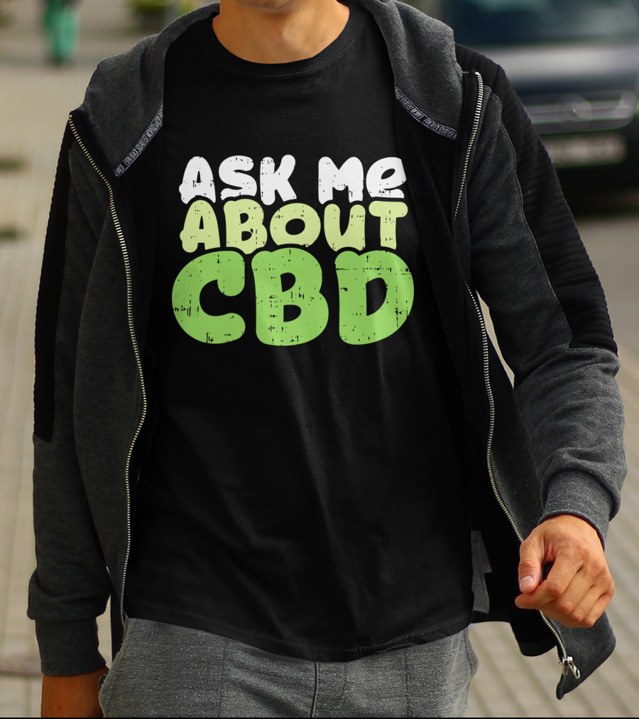 Ask Me About CBD T-Shirt