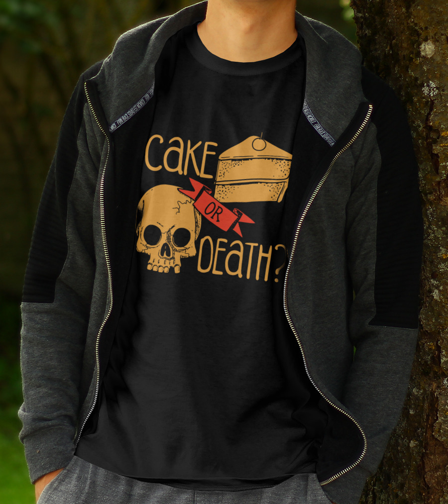 Cake Or Death Skull And Cake Humorous Choice T-Shirt